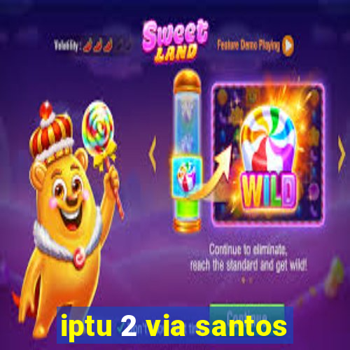 iptu 2 via santos